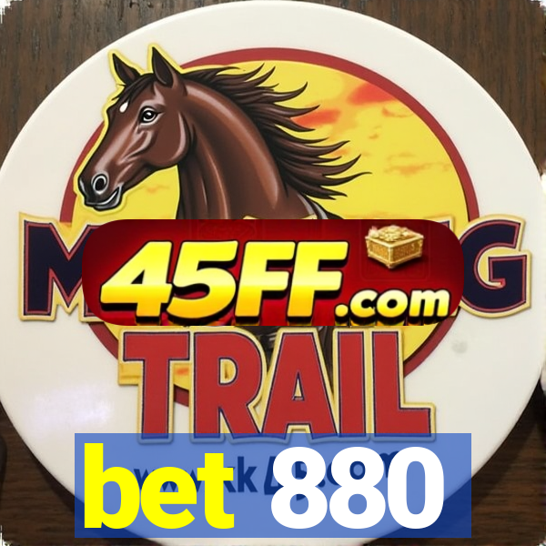 bet 880